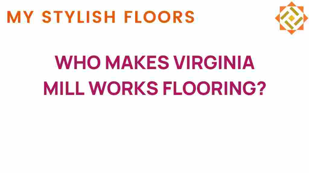 virginia-mill-works-flooring-craftsmen