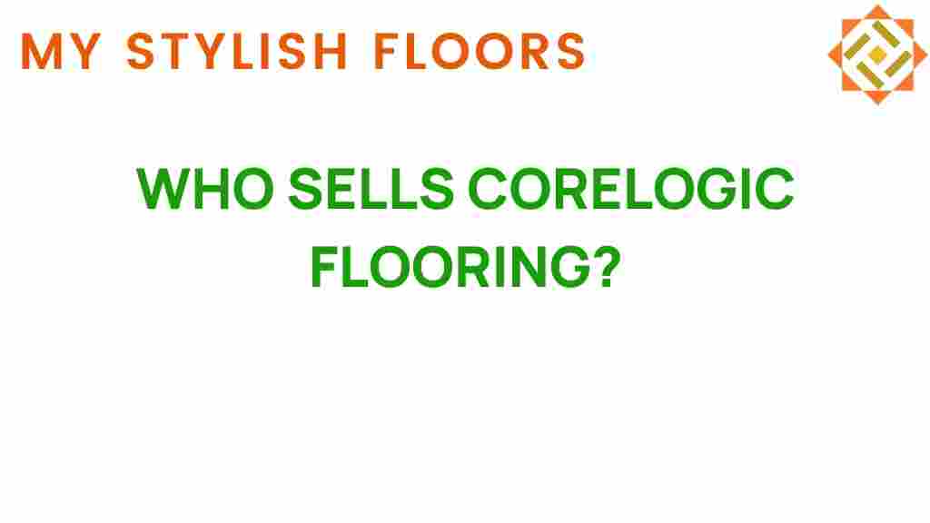 who-sells-corelogic-flooring