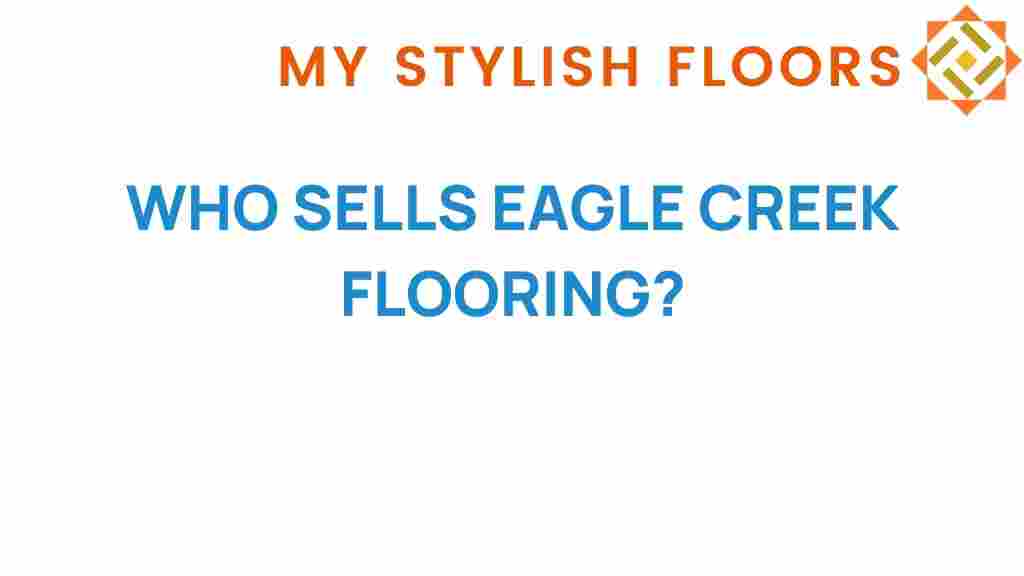 who-sells-eagle-creek-flooring