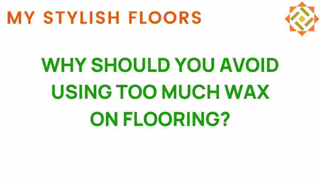 avoid-excess-wax-on-flooring