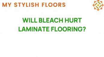 Will Bleach Hurt Laminate Flooring? Unpacking the Truth Behind Common Cleaning Myths