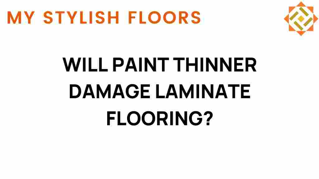 will-paint-thinner-damage-laminate-flooring
